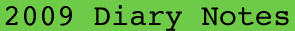2009 diary notes