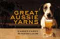 Great Aussie Yarns - 
Warren Fahey and Peter Lalor